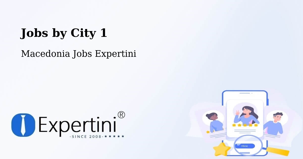 City Jobs in Macedonia - Expertini