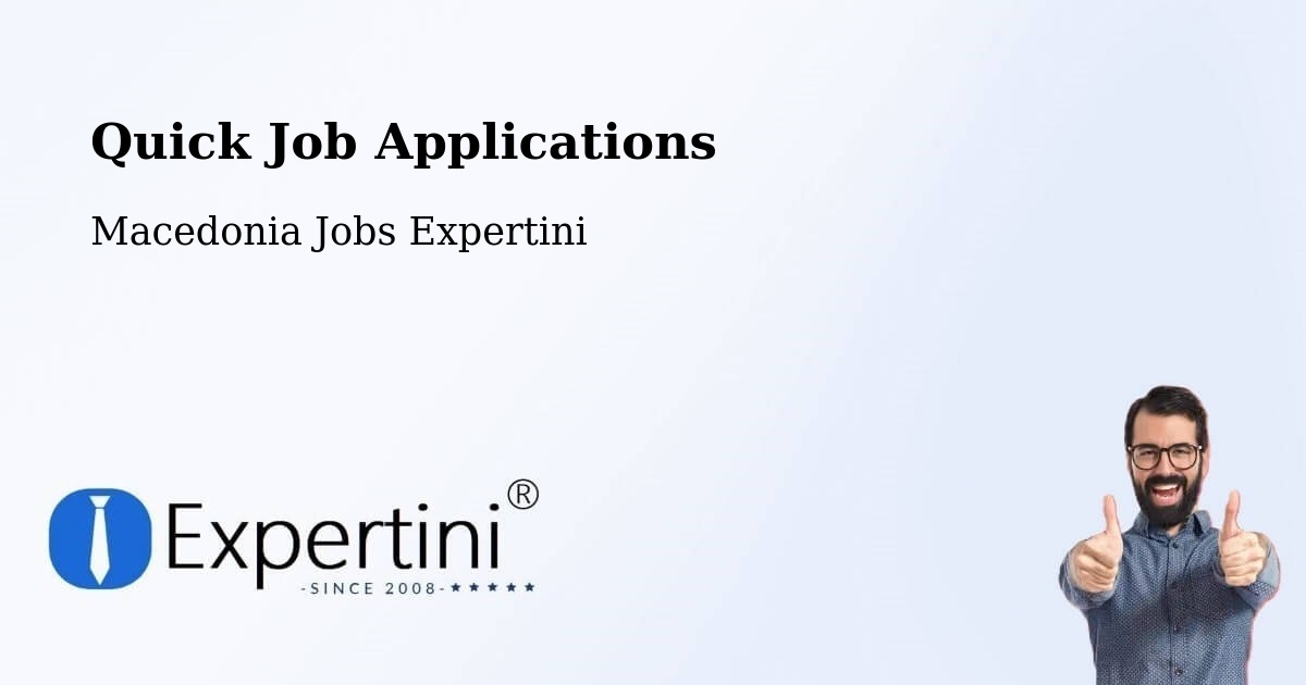 Quick Apply Feature – Kisela Voda - Macedonia Jobs Expertini
