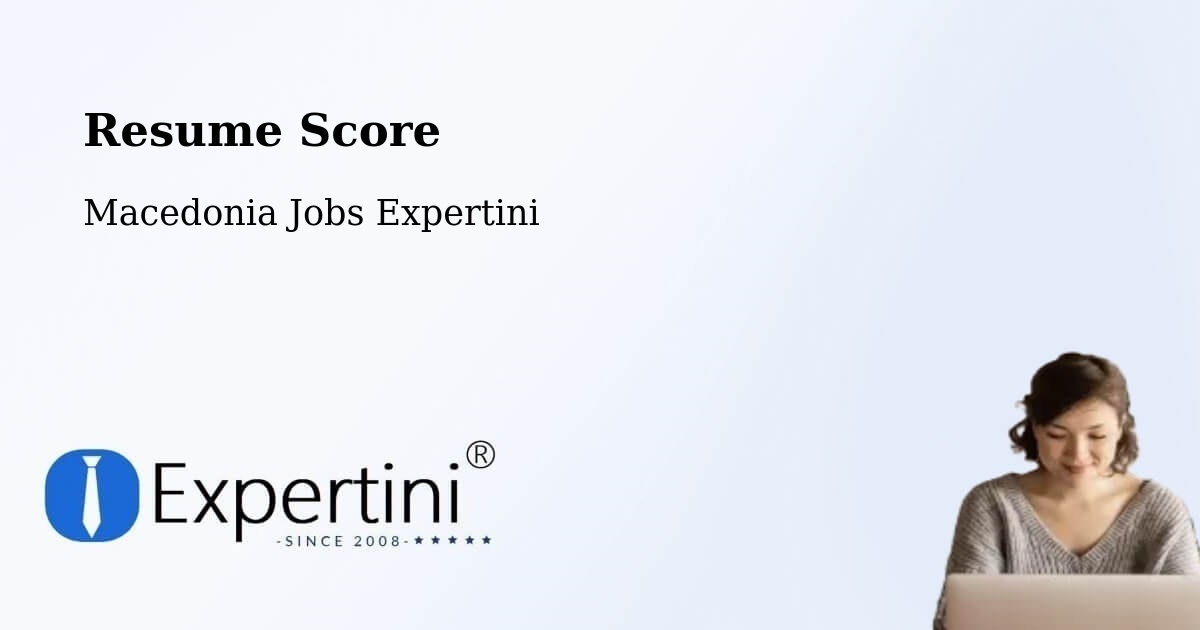 Resume Score & Job Description Match Tool – Kisela Voda - Macedonia Jobs Expertini