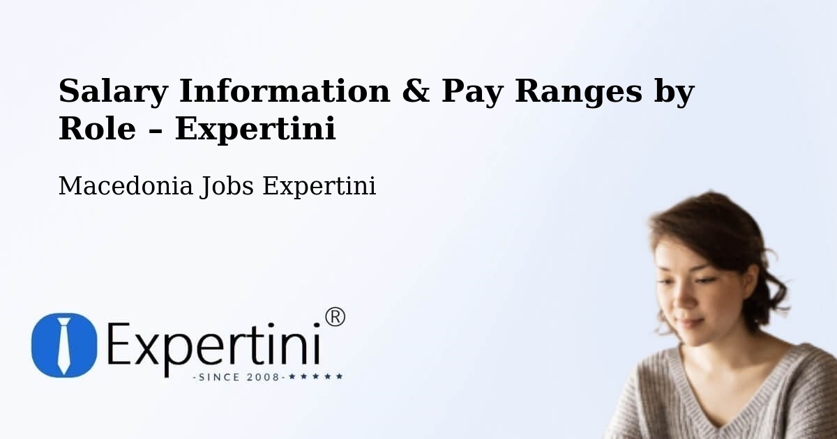 Salary Information & Pay Ranges – Kisela Voda - Kisela Voda, Macedonia Jobs Expertini