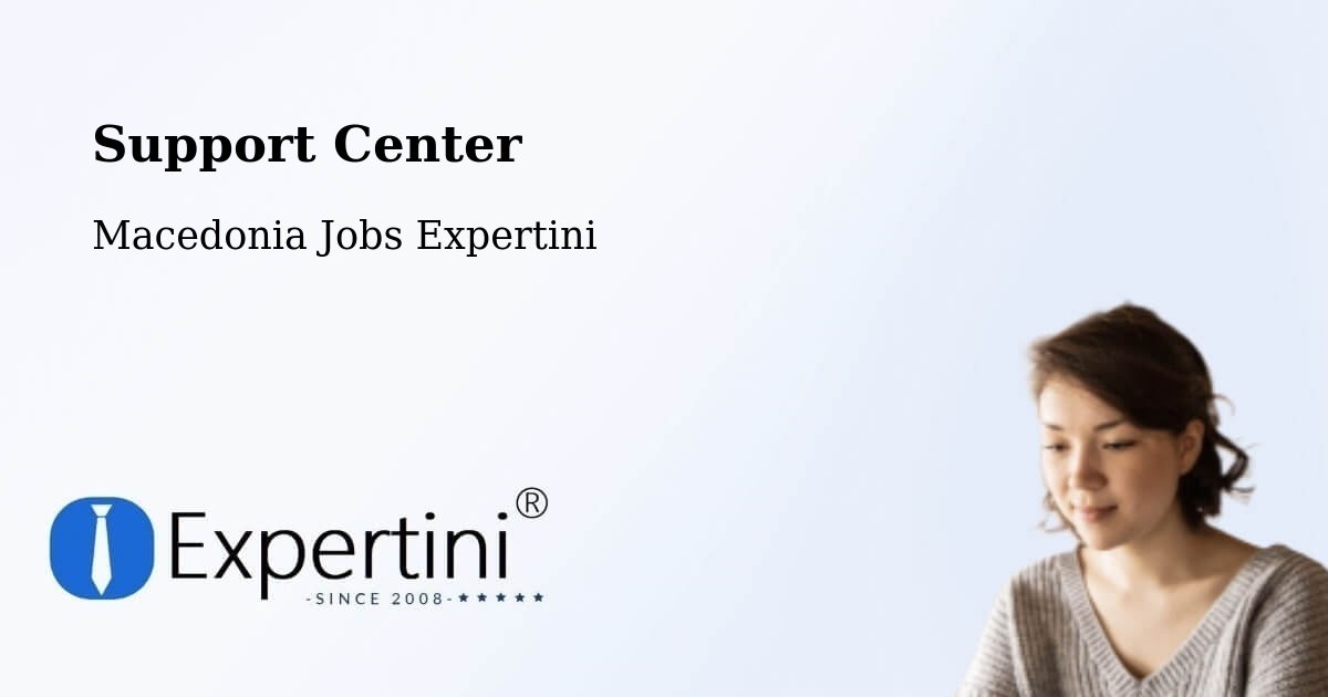 Support Services – Kisela Voda - Macedonia Jobs Expertini